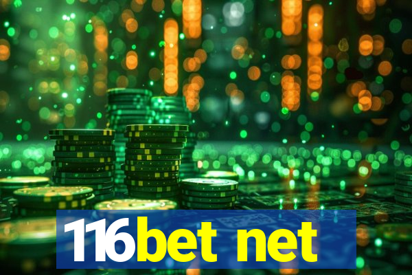 116bet net